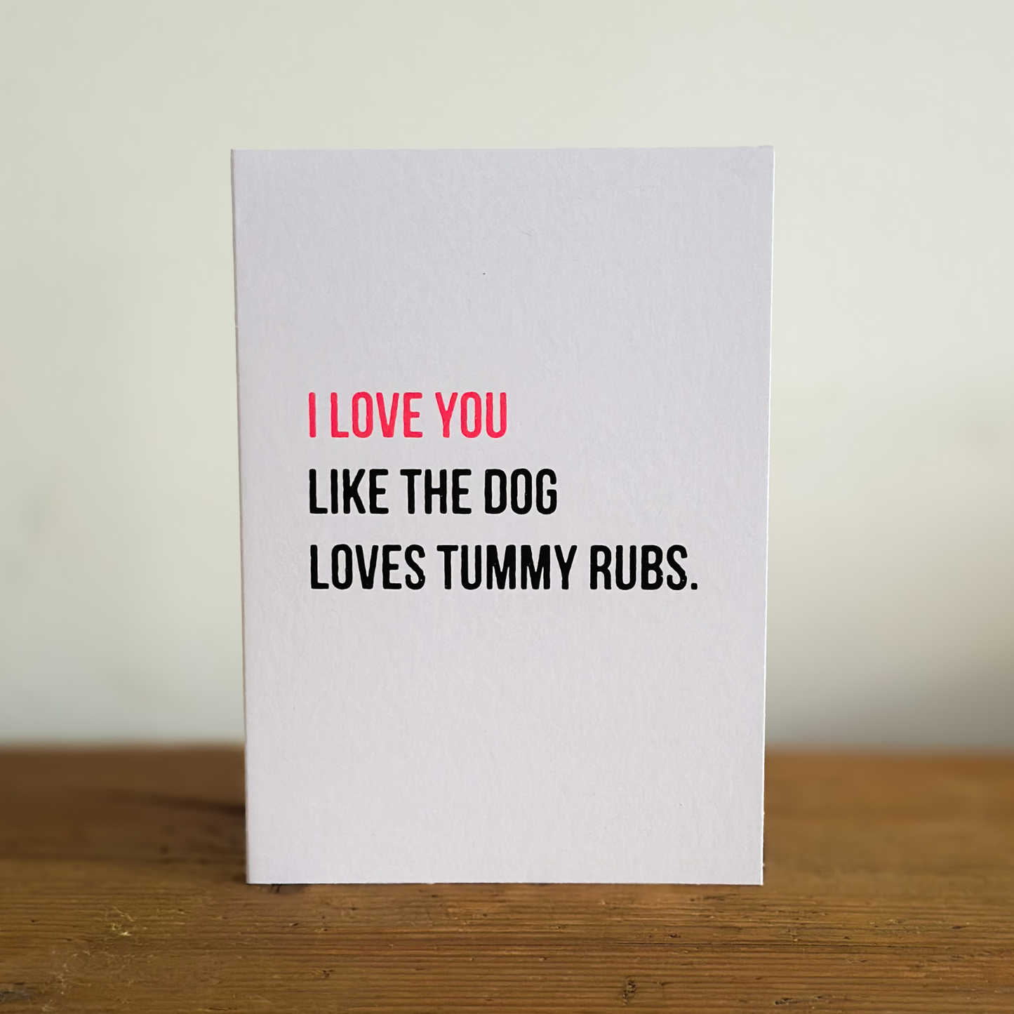 Tummy Rubs Dog Greeting Card