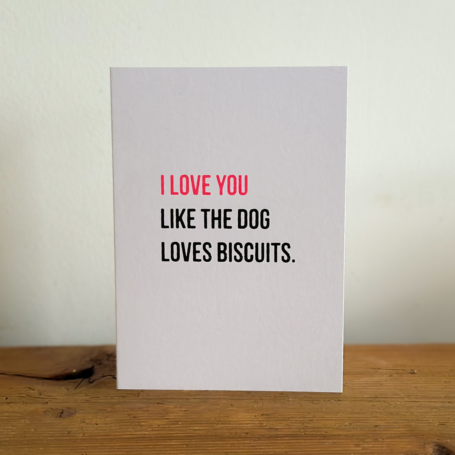 Dog biscuits Valentines Card